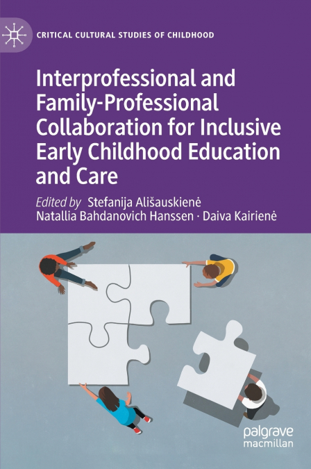 Interprofessional and Family-Professional Collaboration for Inclusive Early Childhood Education and Care
