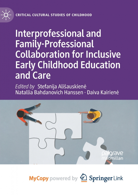 Interprofessional and Family-Professional Collaboration for Inclusive Early Childhood Education and Care