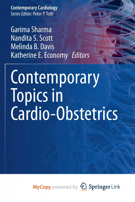 Contemporary Topics in Cardio-Obstetrics