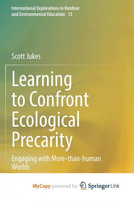 Learning to Confront Ecological Precarity