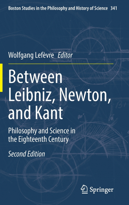 Between Leibniz, Newton, and Kant