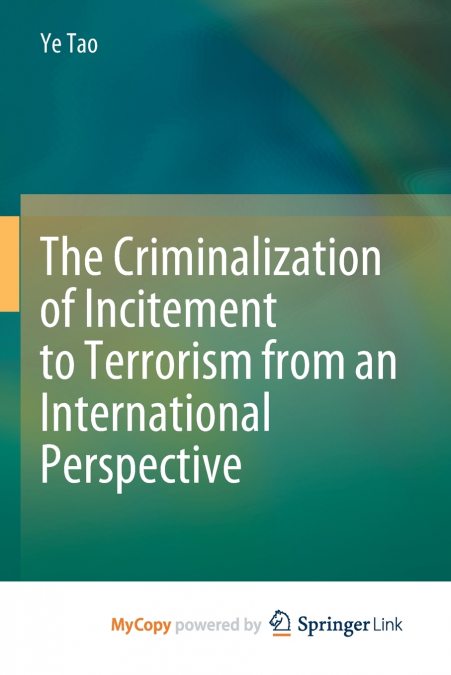 The Criminalization of Incitement to Terrorism from an International Perspective