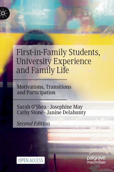 First-in-Family Students, University Experience and Family Life