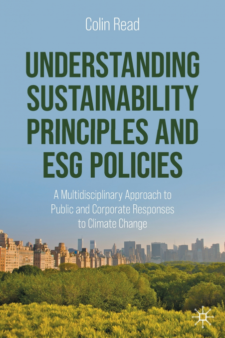 Understanding Sustainability Principles and ESG Policies