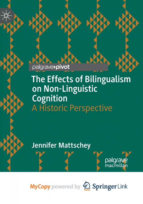 The Effects of Bilingualism on Non-Linguistic Cognition