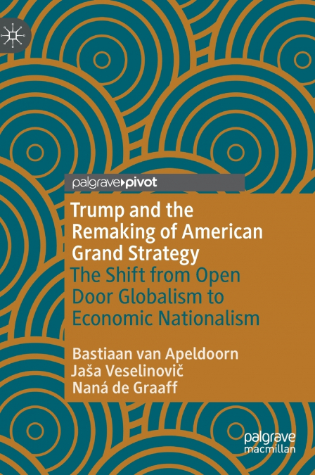 Trump and the Remaking of American Grand Strategy