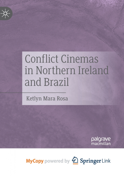 Conflict Cinemas in Northern Ireland and Brazil