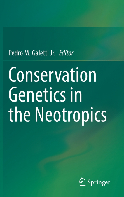 Conservation Genetics in the Neotropics
