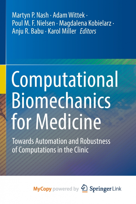 Computational Biomechanics for Medicine