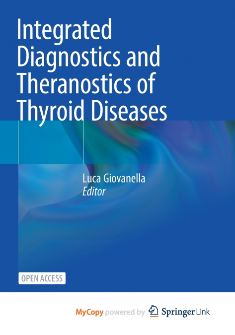 Integrated Diagnostics and Theranostics of Thyroid Diseases