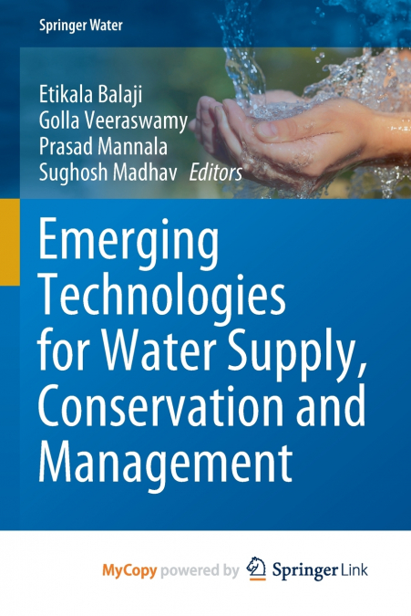 Emerging Technologies for Water Supply, Conservation and Management