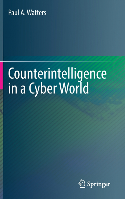 Counterintelligence in a Cyber World
