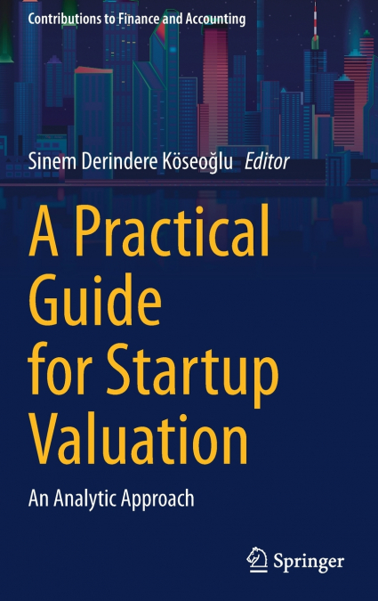A Practical Guide for Startup Valuation