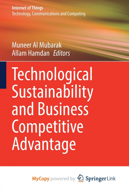 Technological Sustainability and Business Competitive Advantage