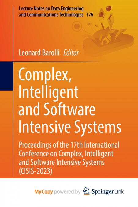 Complex, Intelligent and Software Intensive Systems