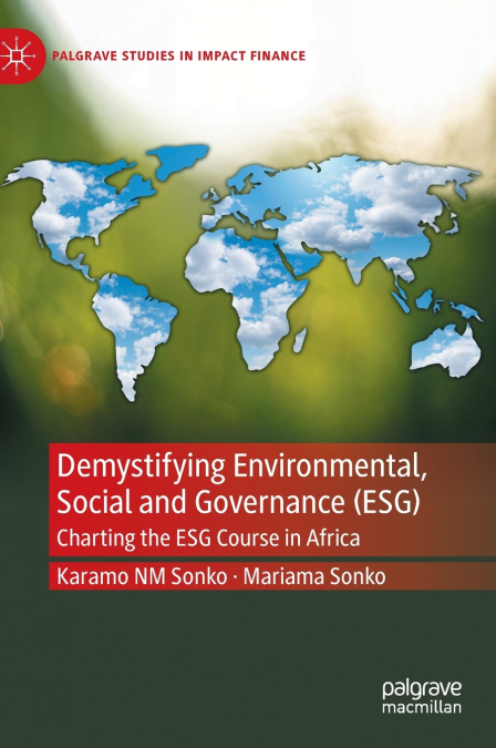 Demystifying Environmental, Social and Governance (ESG)
