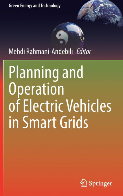 Planning and Operation of Electric Vehicles in Smart Grids