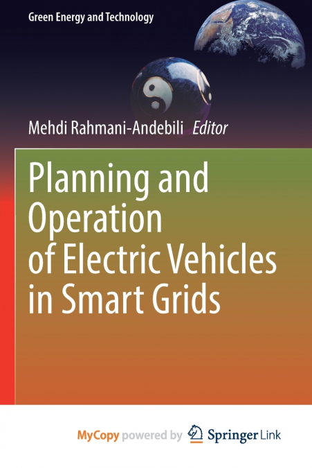 Planning and Operation of Electric Vehicles in Smart Grids
