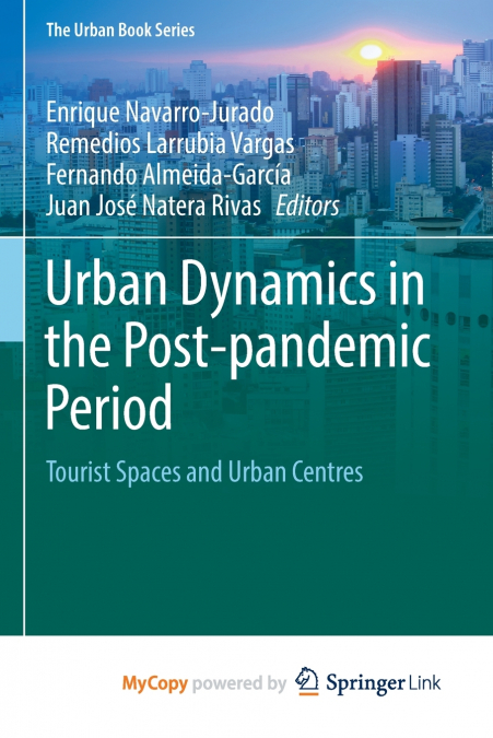 Urban Dynamics in the Post-pandemic Period