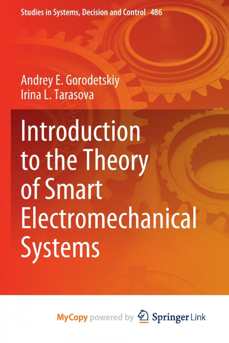 Introduction to the Theory of Smart Electromechanical Systems