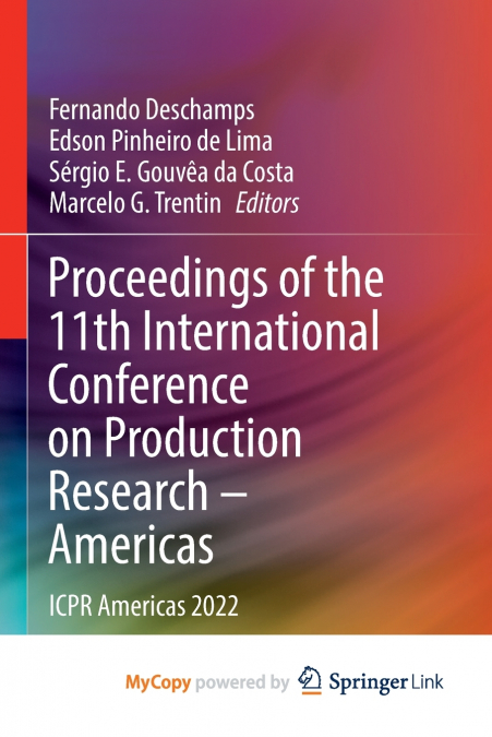Proceedings of the 11th International Conference on Production Research - Americas