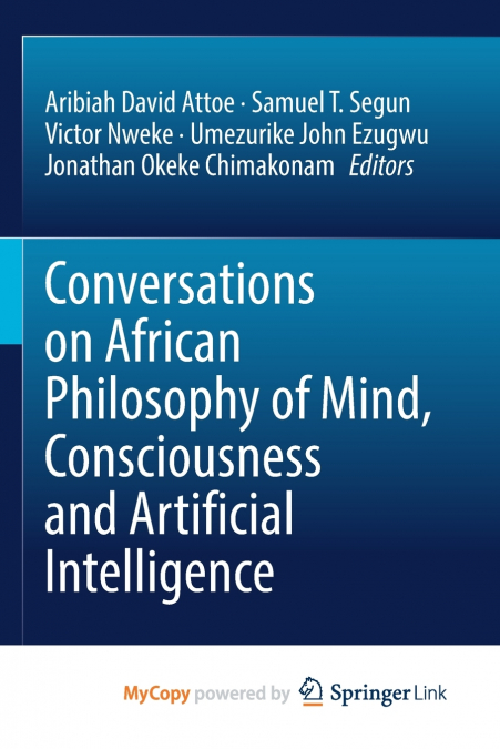 Conversations on African Philosophy of Mind, Consciousness and Artificial Intelligence
