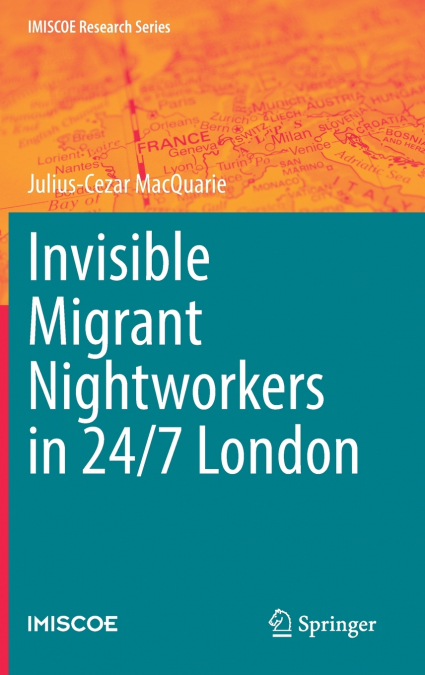 Invisible Migrant Nightworkers in 24/7 London