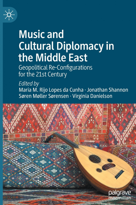 Music and Cultural Diplomacy in the Middle East