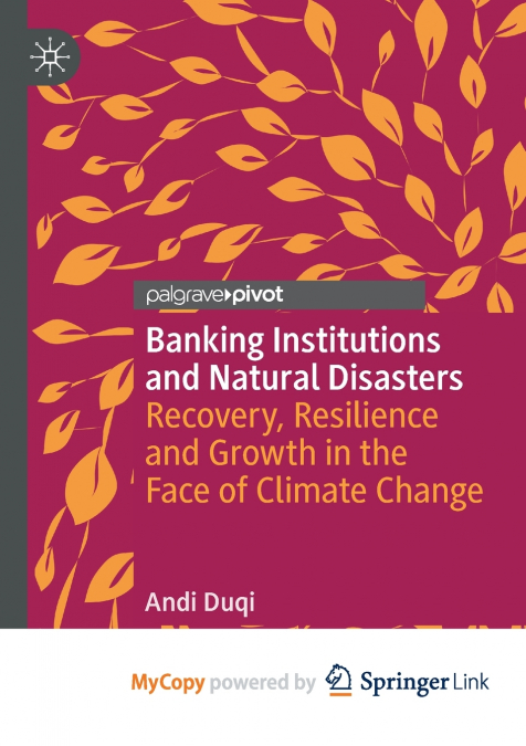 Banking Institutions and Natural Disasters