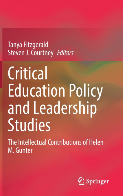 Critical Education Policy and Leadership Studies