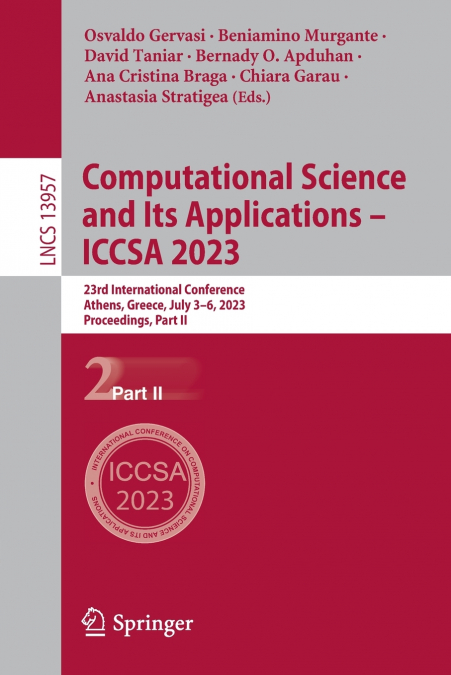 Computational Science and Its Applications - ICCSA 2023