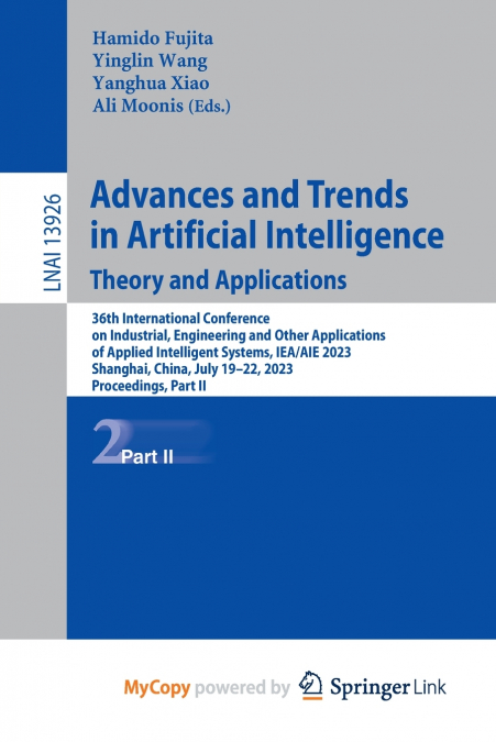 Advances and Trends in Artificial Intelligence. Theory and Applications