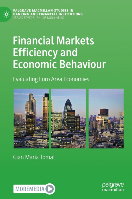 Financial Markets Efficiency and Economic Behaviour