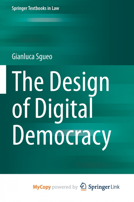 The Design of Digital Democracy