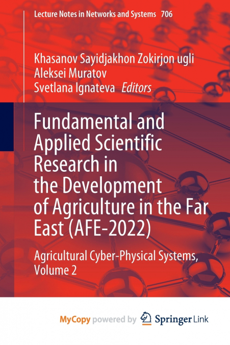 Fundamental and Applied Scientific Research in the Development of Agriculture in the Far East (AFE-2022)