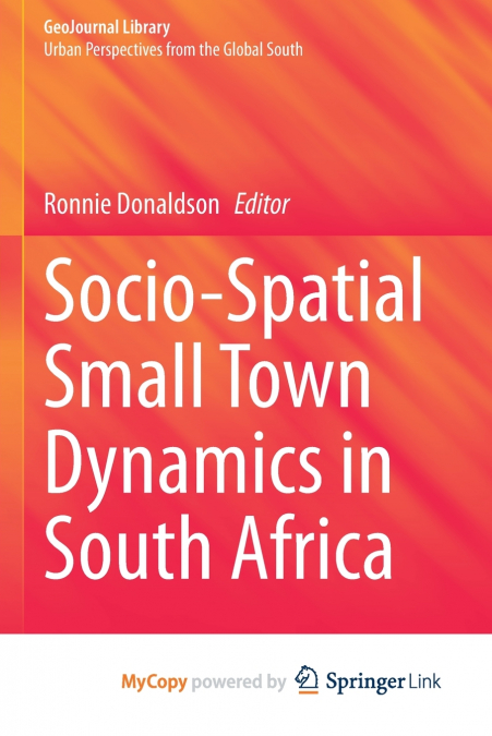 Socio-Spatial Small Town Dynamics in South Africa