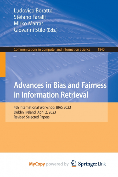 Advances in Bias and Fairness in Information Retrieval