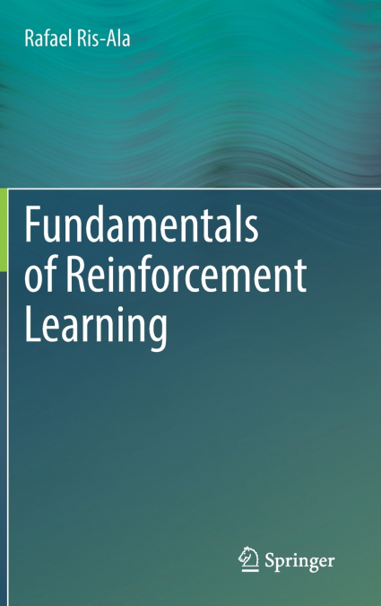 Fundamentals of Reinforcement Learning