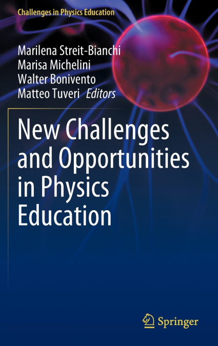 New Challenges and Opportunities in Physics Education