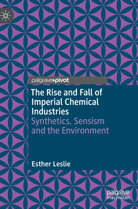 The Rise and Fall of Imperial Chemical Industries