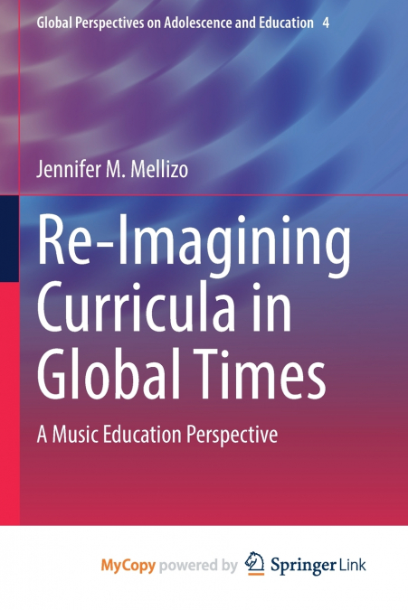 Re-Imagining Curricula in Global Times