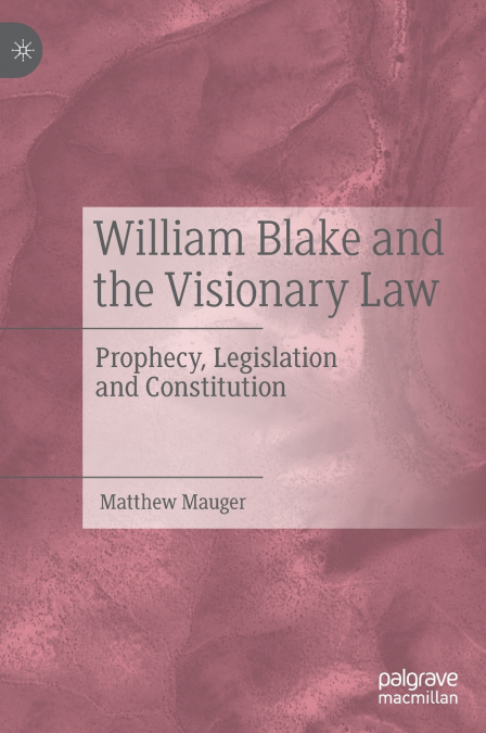 William Blake and the Visionary Law