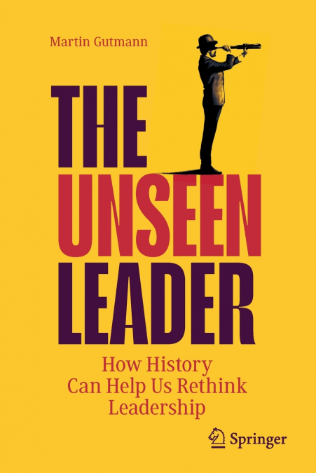 The Unseen Leader