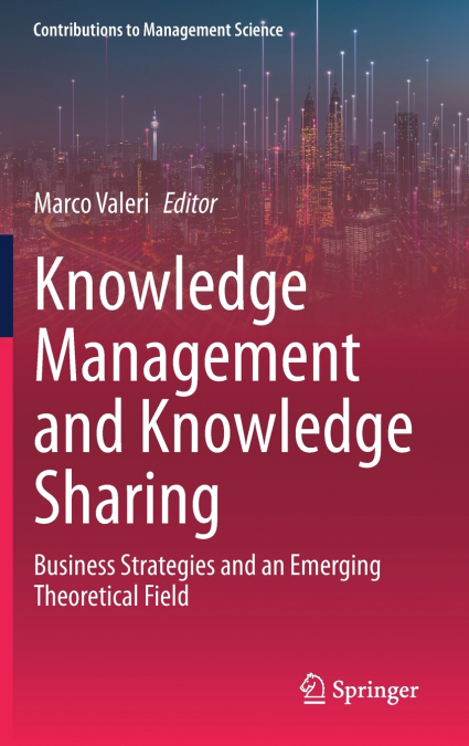 Knowledge Management and Knowledge Sharing