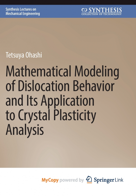 Mathematical Modeling of Dislocation Behavior and Its Application to Crystal Plasticity Analysis