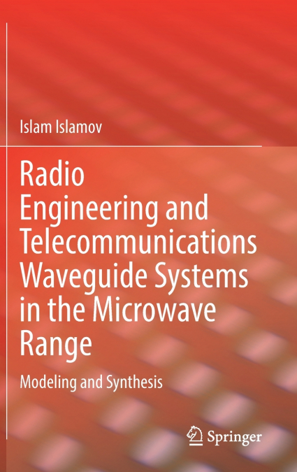 Radio Engineering and Telecommunications Waveguide Systems in the Microwave Range