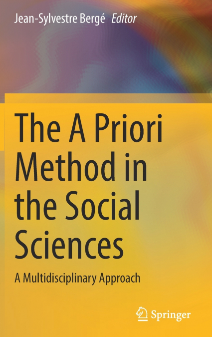 The A Priori Method in the Social Sciences