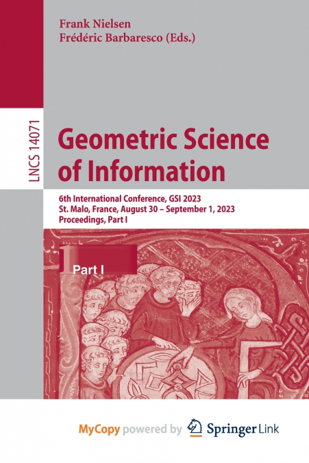 Geometric Science of Information