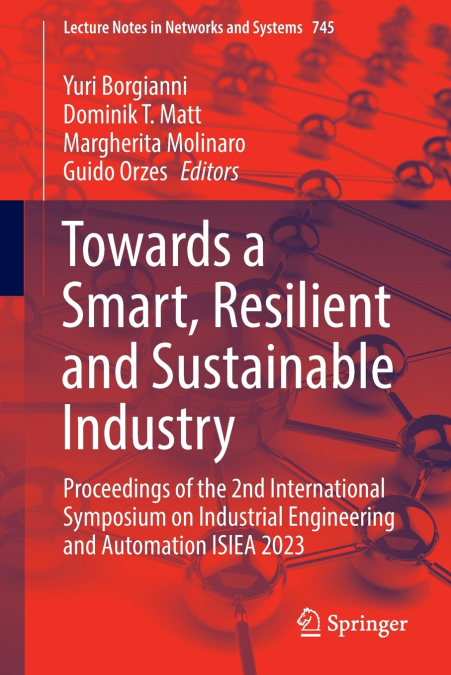 Towards a Smart, Resilient and Sustainable Industry
