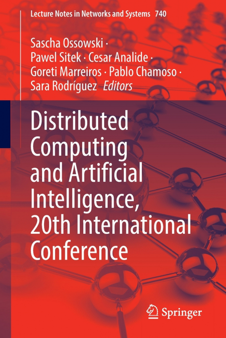 Distributed Computing and Artificial Intelligence, 20th International Conference